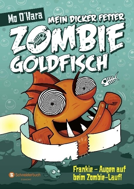 Mein dicker fetter Zombie-Goldfisch - Frankie - Augen auf beim Zombie-Lauf! (Hardcover)