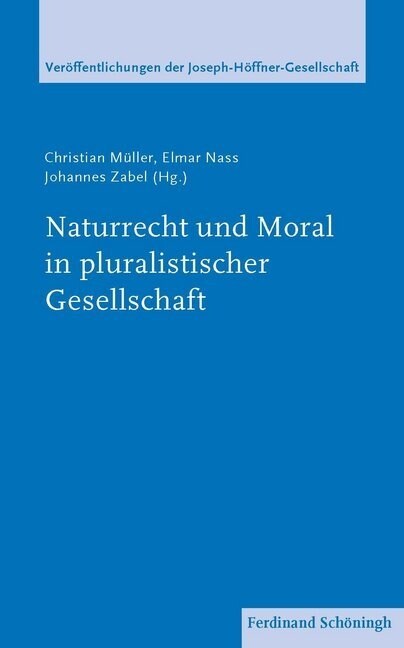Naturrecht und Moral in pluralistischer Gesellschaft (Paperback)