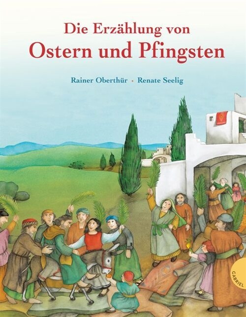 Die Erzahlung von Ostern und Pfingsten (Hardcover)