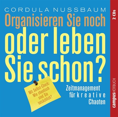 Organisieren Sie noch oder leben Sie schon？, 2 Audio-CDs (CD-Audio)