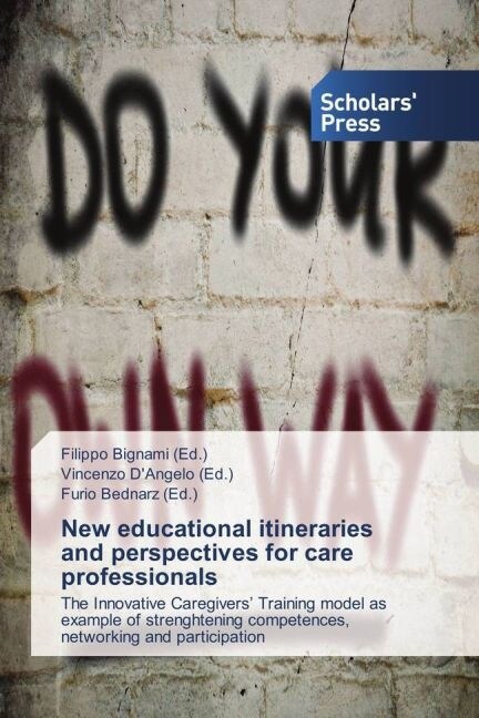 New educational itineraries and perspectives for care professionals (Paperback)