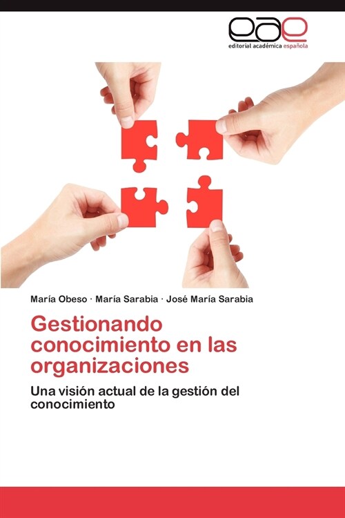 Gestionando conocimiento en las organizaciones (Paperback)