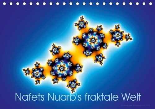Nafets Nuarbs fraktale Welt (Tischkalender 2018 DIN A5 quer) (Calendar)