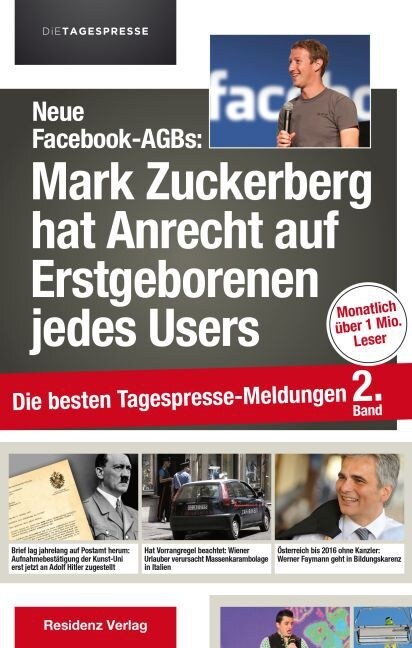 Neue Facebook-AGBs: Mark Zuckerberg hat Anrecht auf Erstgeborenen jedes Users (Paperback)