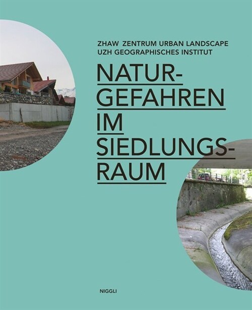Naturgefahren im Siedlungsraum (Paperback)