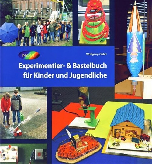 Experimentier- & Bastelbuch fur Kinder und Jugendliche (Paperback)