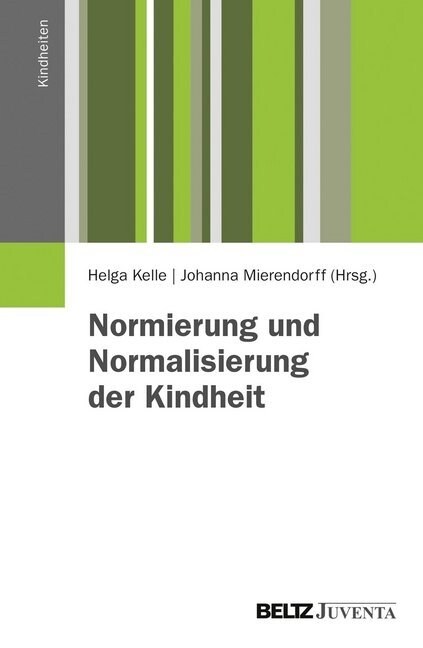 Normierung und Normalisierung der Kindheit (Paperback)