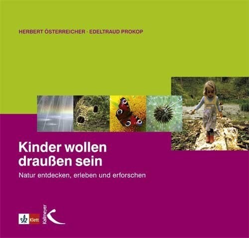 Kinder wollen draußen sein (Paperback)