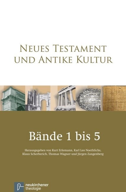 Neues Testament und Antike Kultur. Bd.1-5 (Paperback)