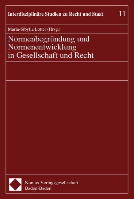 Normenbegrundung und Normenentwicklung in Gesellschaft und Recht (Paperback)