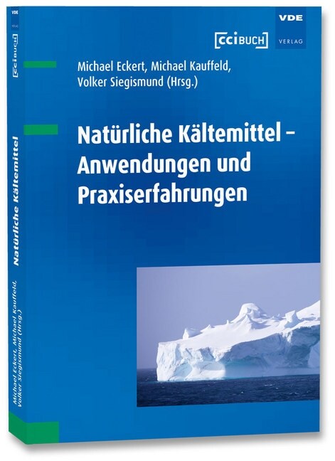 Naturliche Kaltemittel - gestern, heute und morgen (Hardcover)