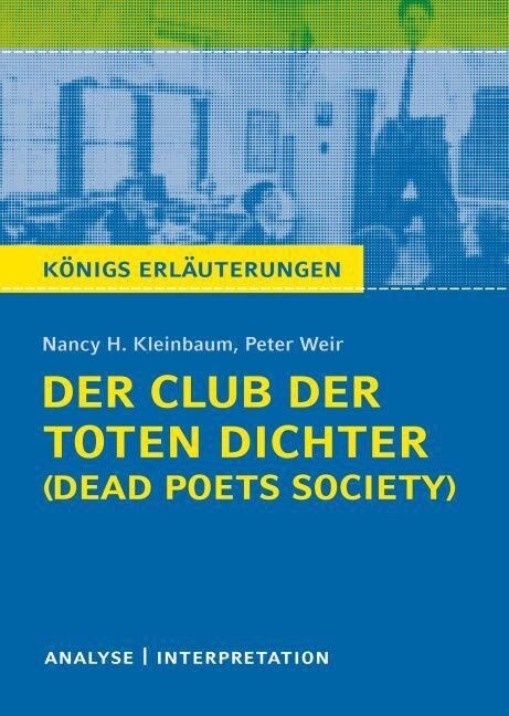 Nancy Kleinbaum Der Club der toten Dichter - Dead Poets Society (Paperback)