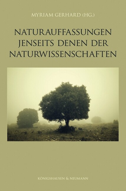 Naturauffassungen jenseits denen der Naturwissenschaften (Paperback)