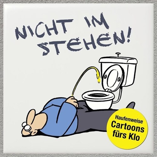 Nicht im Stehen! (Hardcover)