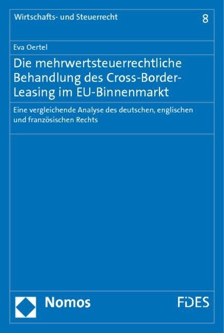 Die mehrwertsteuerrechtliche Behandlung des Cross-Border-Leasing im EU-Binnenmarkt (Paperback)