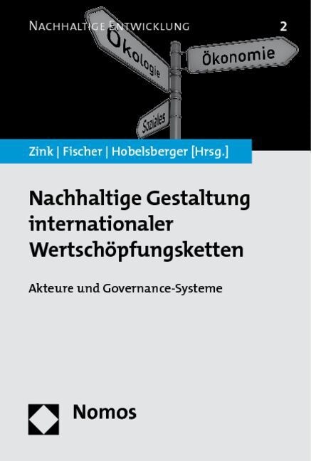 Nachhaltige Gestaltung internationaler Wertschopfungsketten (Paperback)