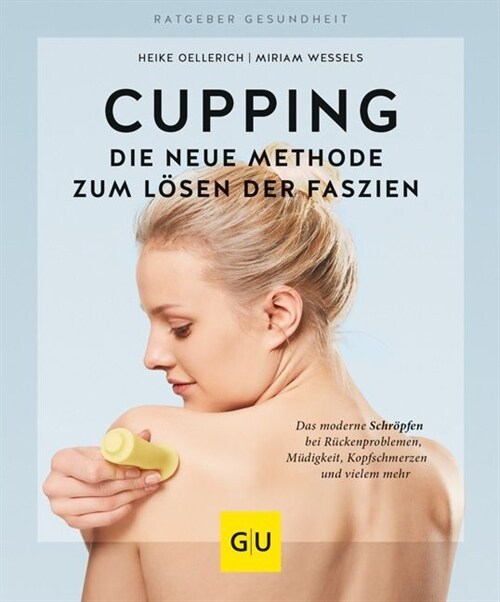 Cupping - Die neue Methode zum Losen der Faszien (Paperback)