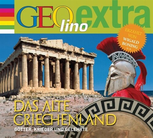 Das alte Griechenland - Gotter, Krieger und Gelehrte, 1 Audio-CD (CD-Audio)