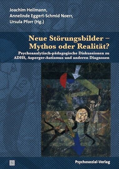 Neue Storungsbilder - Mythos oder Realitat？ (Paperback)