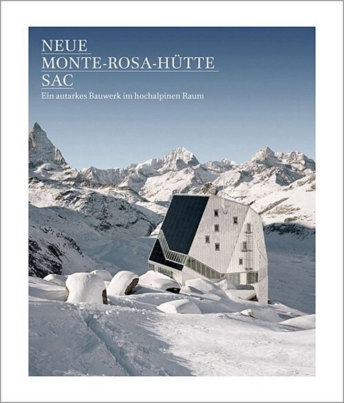 Neue Monte-Rosa-Hutte SAC (Hardcover)