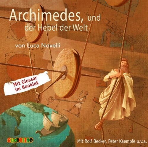 Archimedes und der Hebel der Welt, 1 Audio-CD (CD-Audio)