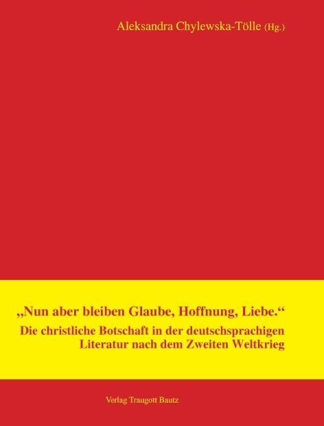 Nun aber bleiben Glaube, Hoffnung, Liebe. (Paperback)