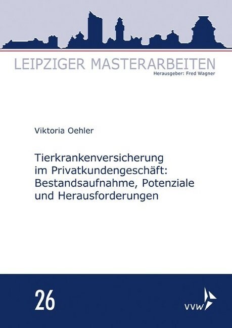 Tierkrankenversicherung im Privatkundengeschaft: (Paperback)