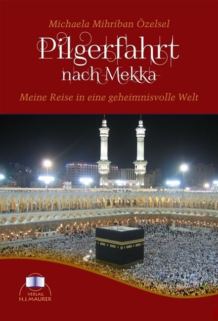 Pilgerfahrt nach Mekka (Paperback)