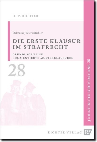 Juristische Grundkurse / Band 28 - Die erste Klausur im Strafrecht (Paperback)