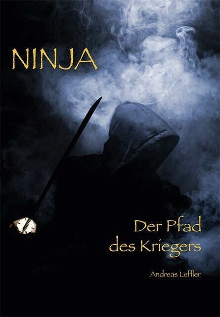 Ninja - Der Pfad des Kriegers (Paperback)