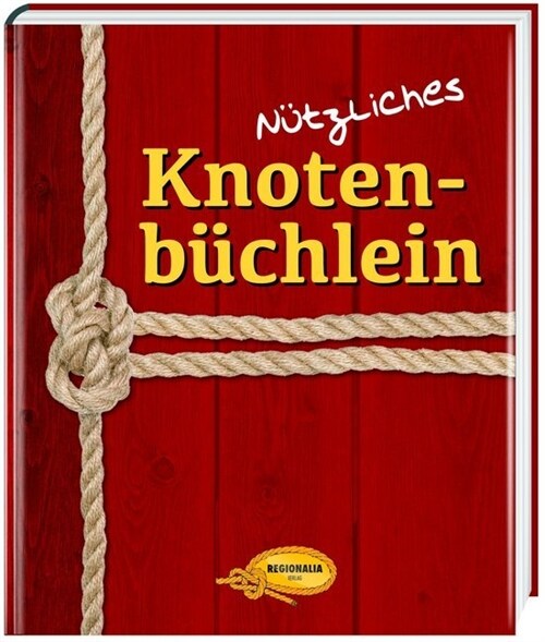 Nuztliches Knotenbuchlein (Hardcover)