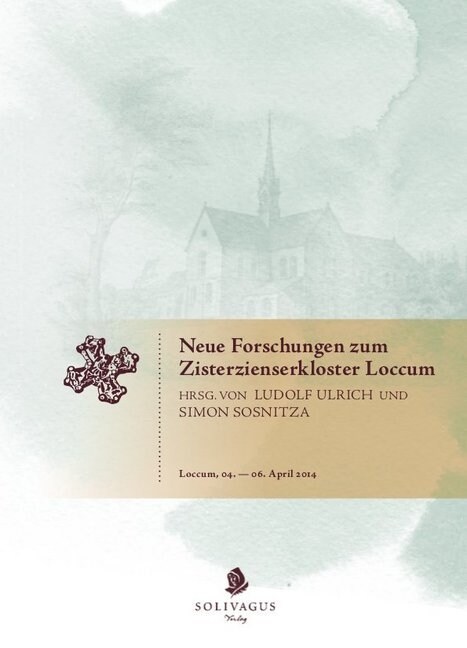 Neue Forschungen zum Zisterzienserkloster Loccum. (Hardcover)