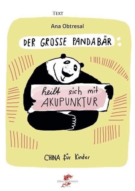 Der große Pandabar heilt sich mit Akupunktur (Hardcover)