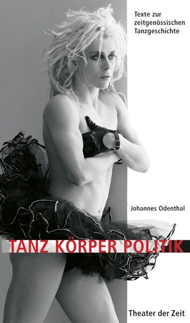 Tanz Korper Politik (Paperback)