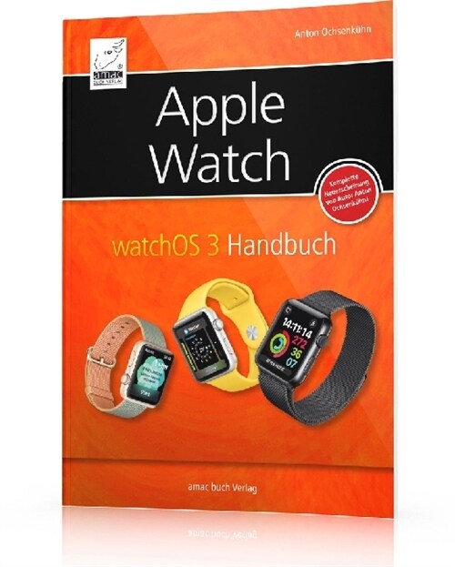 Apple Watch - watchOS 3 Handbuch (Paperback)
