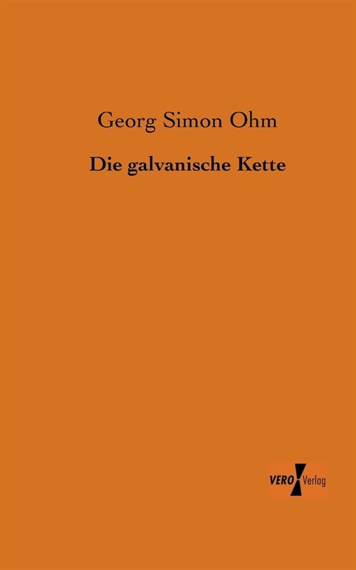 Die galvanische Kette (Paperback)