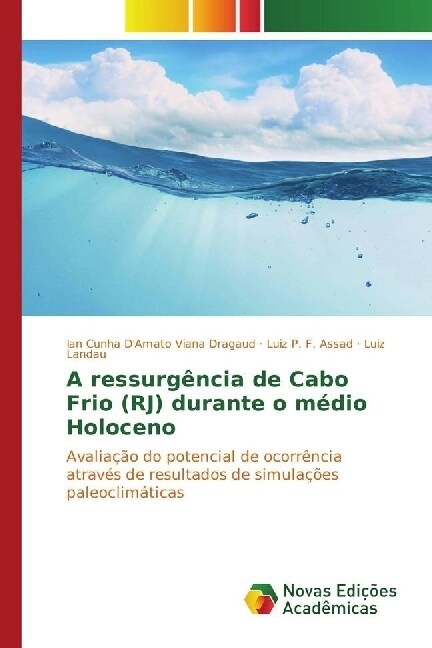 A ressurgencia de Cabo Frio (RJ) durante o medio Holoceno (Paperback)