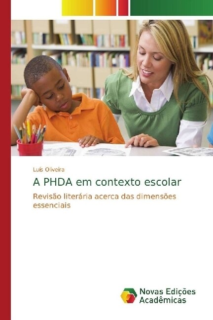 A PHDA em contexto escolar (Paperback)