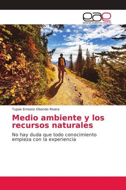 Medio ambiente y los recursos naturales (Paperback)