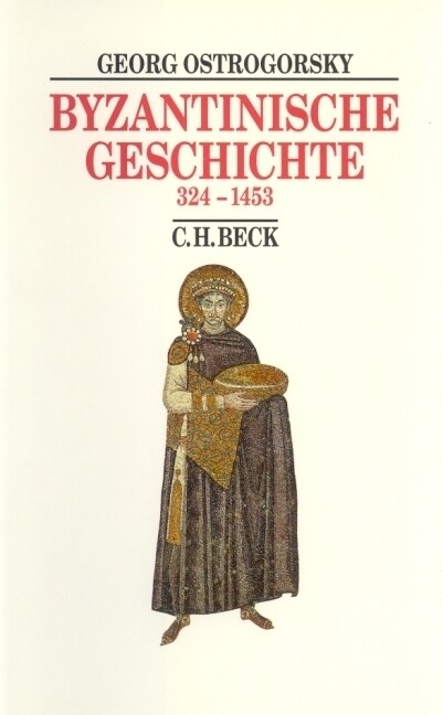 Byzantinische Geschichte 324-1453 (Hardcover)