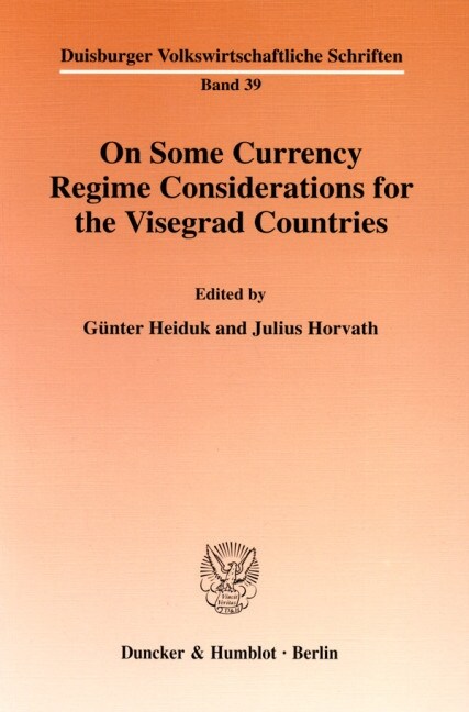 On Some Currency Regime Considerations for the Visegrad Countries (Paperback)