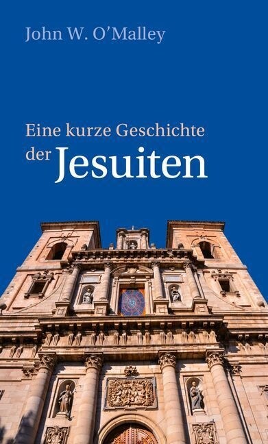 Eine kurze Geschichte der Jesuiten (Hardcover)