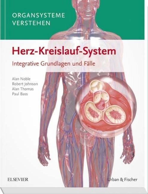 Organsysteme verstehen - Herz-Kreislauf-System (Paperback)