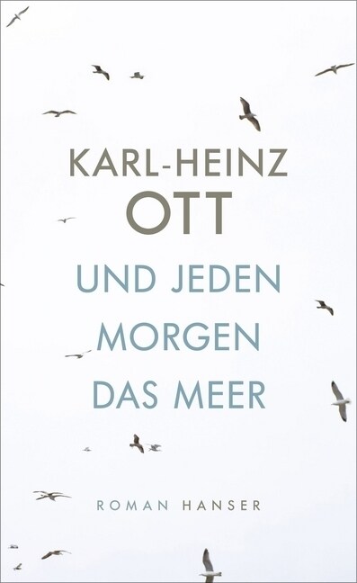 Und jeden Morgen das Meer (Hardcover)