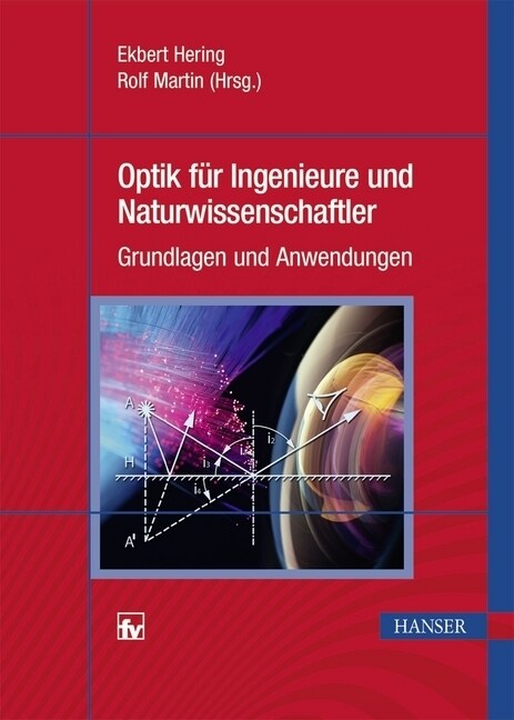 Optik fur Ingenieure und Naturwissenschaftler (Hardcover)