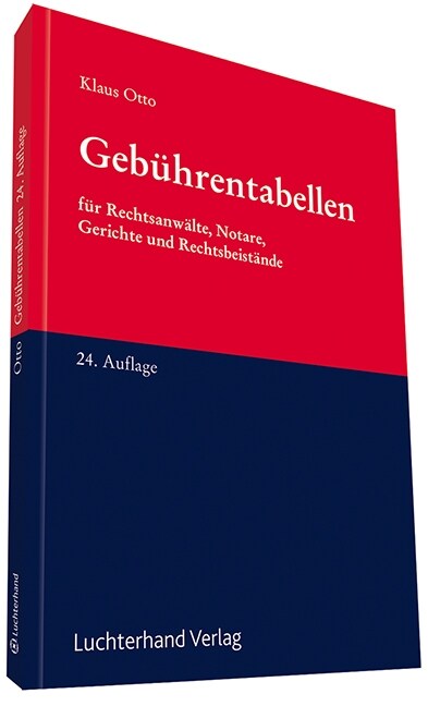 Gebuhrentabellen fur Rechtsanwalte, Notare, Gerichte und Rechtsbeistande (Paperback)