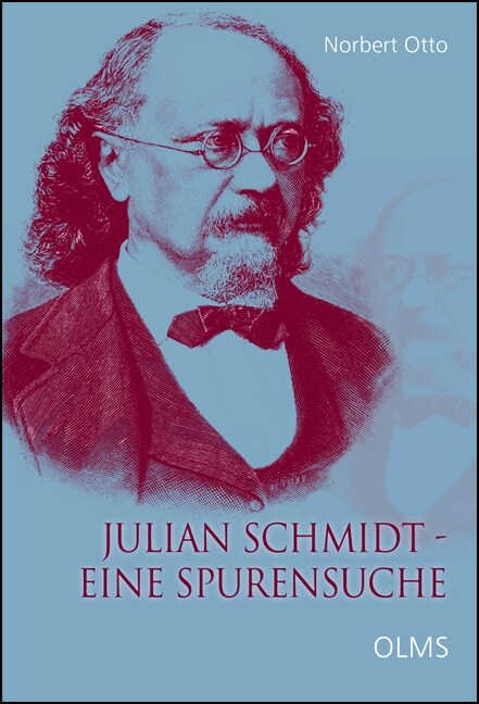 Julian Schmidt - Eine Spurensuche (Hardcover)