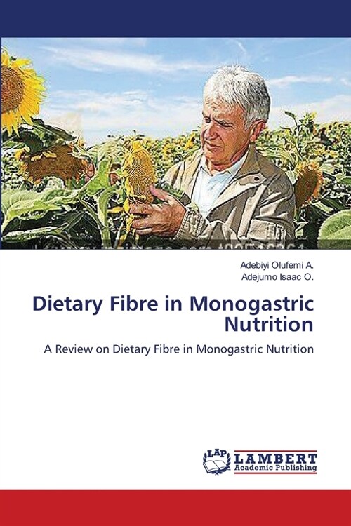 Dietary Fibre in Monogastric Nutrition (Paperback)