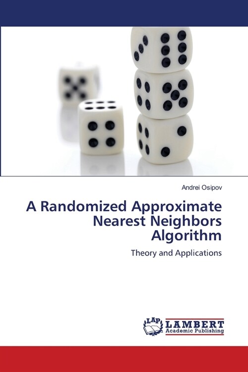 A Randomized Approximate Nearest Neighbors Algorithm (Paperback)