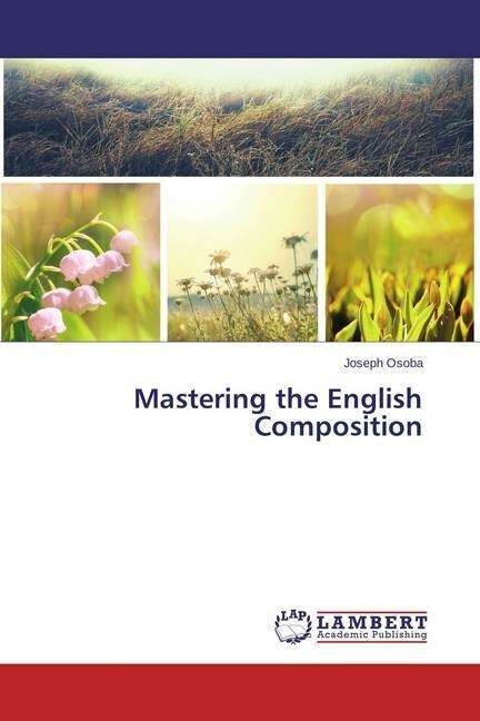 Mastering the English Composition (Paperback)